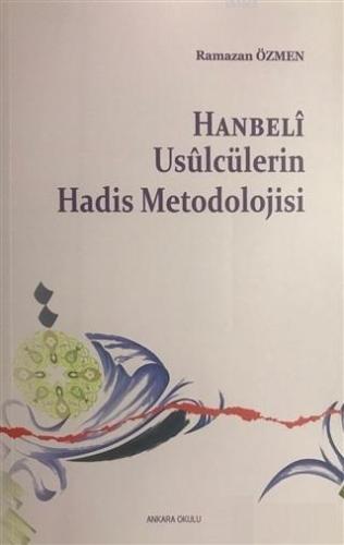 Hanbeli Usulcülerin Hadis Metodolojisi