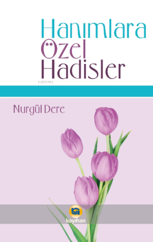 Hanımlara Özel Hadisler