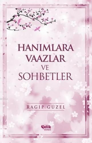 Hanımlara Vaazlar ve Sohbetler