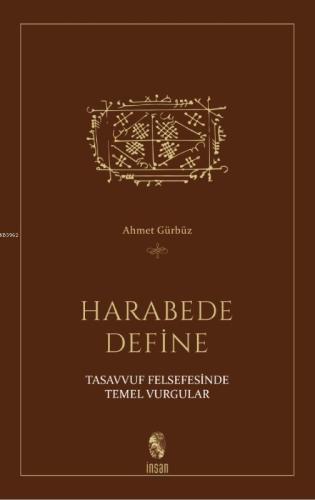 Harabede Define; Tasavvuf Felsefesinde Temel Vurgular