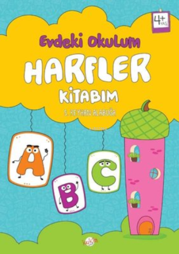 Harfler Kitabım - Evdeki Okulum 4+Yaş