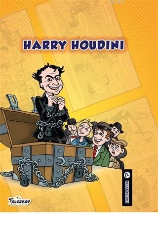 Harry Houdini - Tanıyor Musun?