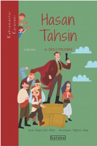 Hasan Tahsin ve Gizli Pelerin