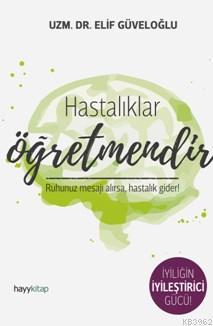 Hastalıklar Öğretmendir