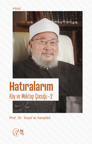 Hatıralarım – Köy ve Mektep Çocuğu – 2