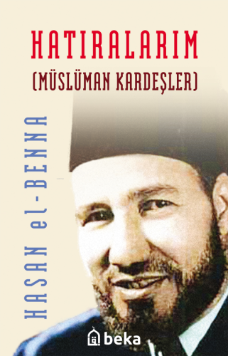 Hatıralarım - Müslüman Kardeşler (Karton Kapak)