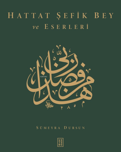 Hattat Şefik Bey ve Eserleri