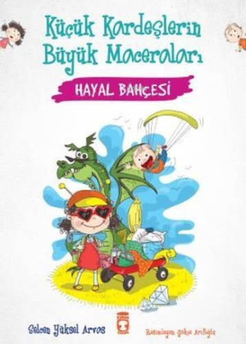 Hayal Bahçesi - Küçük Kardeşlerin Büyük Maceraları