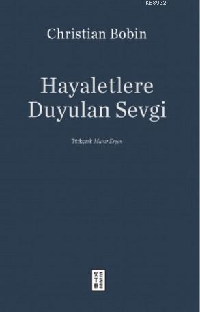 Hayaletlere Duyulan Sevgi