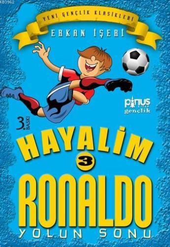 Hayalim Ronaldo 3 - Yolun Sonu; 7 - 14 Yaş