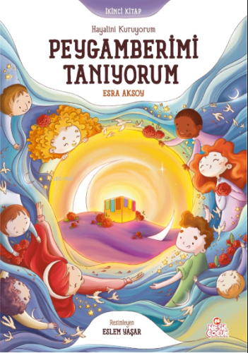 Hayalini Kuruyorum Peygamberimi Tanıyorum - İkinci Kitap