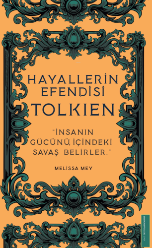 Hayallerin Efendisi - Tolkien;'İnsanın Gücünü İçindeki Savaş Belirler.