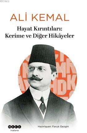 Hayat Kırıntıları: Kerime ve Diğer Hikâyeler