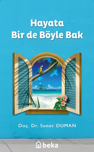 Hayata Bir De Böyle Bak