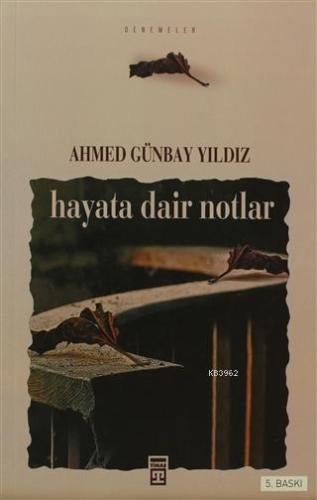 Hayata Dair Notlar