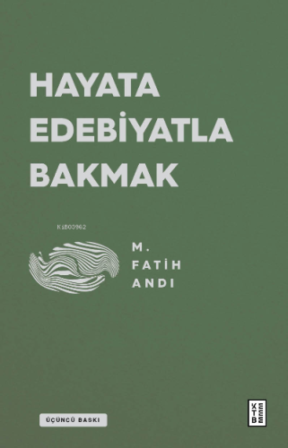 Hayata Edebiyatla Bakmak