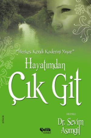 Hayatımdan Çık Git