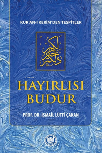 Hayırlısı Budur