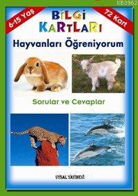 Hayvanları Öğreniyorum; Sorular ve Cevaplar (6-15 Yaş)