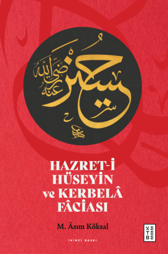 Hazret-i Hüseyin ve Kerbelâ Fâciası