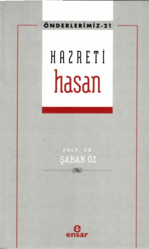 Hazreti Hasan (Önderlerimiz-21)