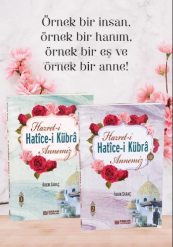 Hazreti Hatice-i Kübra Annemiz (2 Cilt Takım)