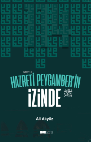 Hazreti Peygamberin İzinde