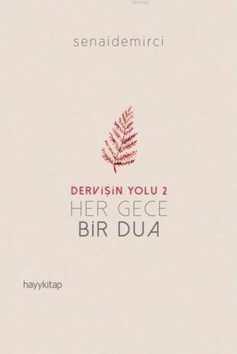 Her Gece Bir Dua - Dervişin Yolu 2