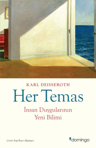 Her Temas;İnsan Duygularının Yeni Bilimi