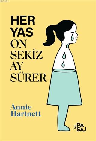 Her Yas On Sekiz Ay Sürer