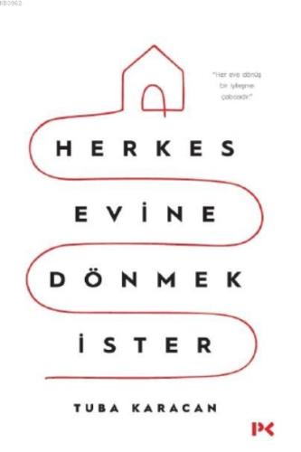 Herkes Evine Dönmek İster