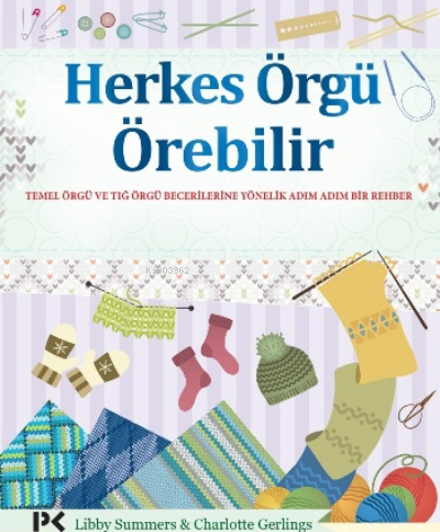 Herkes Örgü Örebilir