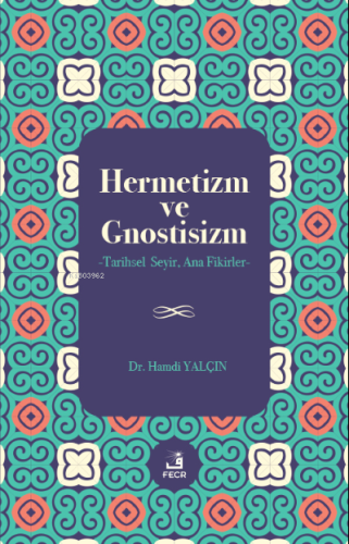 Hermetizm ve Gnostisizm