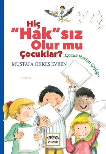 Hiç "Hak"sız Olur mu Çocuklar?