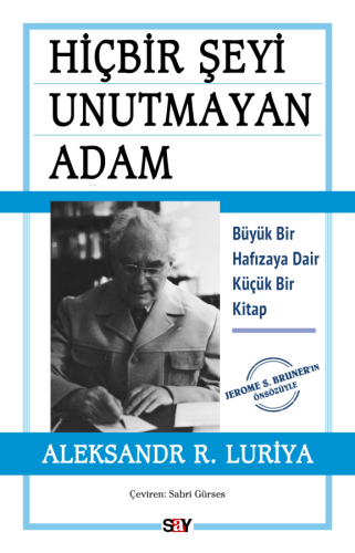 Hiçbir Şeyi Unutmayan Adam;Büyük Bir Hafızaya Dair Küçük Bir Kitap