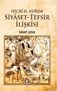 Hicri II. Asırda Siyaset-Tefsir İlişkisi