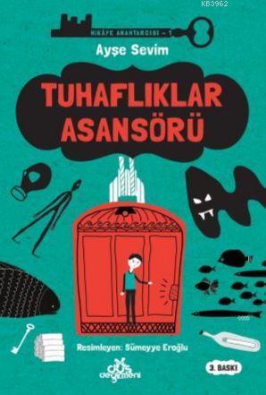 Hikaye Anahtarcısı 1- Tuhaflıklar Asansörü