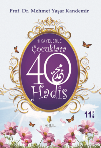 Hikayelerle Çocuklara 40 Hadis