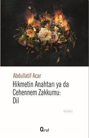 Hikmetin Anahtarı ya da Cehennemin Zakkumu: Dil