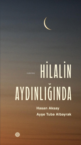 Hilalin Aydınlığında