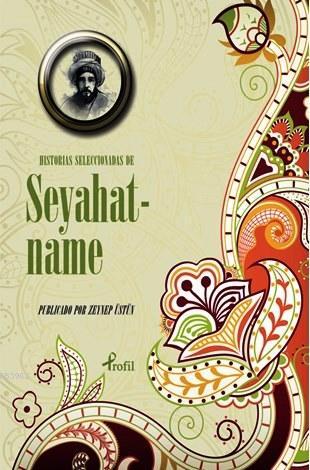 Historias Seleccionadas de Seyahatname