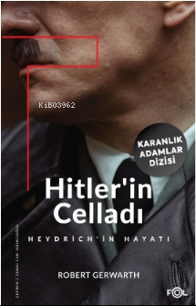 Hitler'in Celladı –Heydrich'in Hayatı–