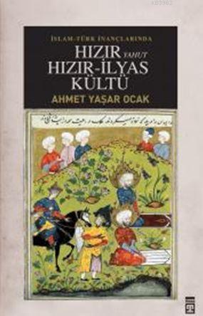 Hızır Yahut Hızır İlyas Kültü