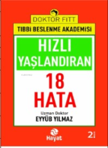 Hızlı Yaşlandıran 18 Hata