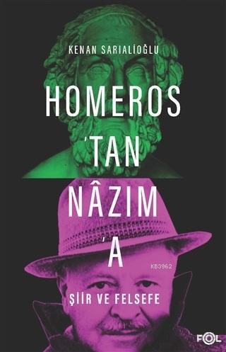 Homeros'tan Nazım'a Şiir ve Felsefe