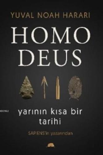 Homo Deus; Yarının Kısa Bir Tarihi