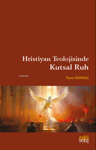 Hristiyan Teolojisinde Kutsal Ruh