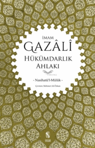 Hükümdarlık Ahlakı (Nasihatü'l-Müluk)