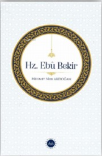 Hz. Ebu Bekir