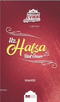 Hz Hafsa Bint Ömer; Peygamber Evinin Hanımları 3